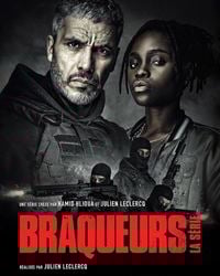 Braqueurs: La série Saison 2 en streaming